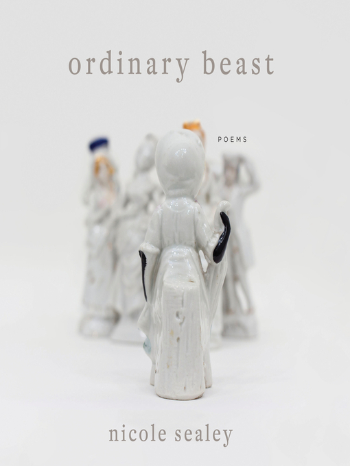 Title details for Ordinary Beast by Nicole Sealey - Available